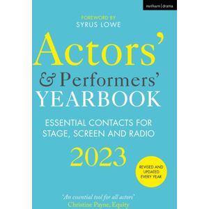 Bloomsbury Publishing PLC Actors' And Performers' Yearbook 2023
