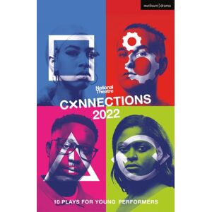 Bloomsbury Publishing PLC National Theatre Connections 2022 : 10 Plays For Young Performers