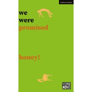 Bloomsbury Publishing PLC We Were Promised Honey!