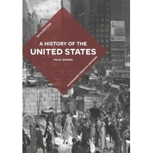 Bloomsbury Publishing PLC A History Of The United States