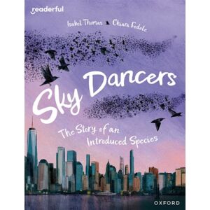 Oxford University Press Readerful Books For Sharing: Year 5/primary 6: Sky Dancers: The Story Of An Introduced Species