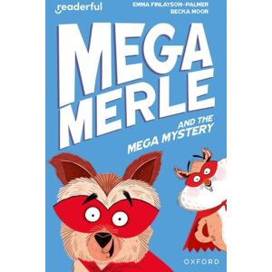 Oxford University Press Readerful Independent Library: Oxford Reading Level 11: Mega Merle And The Mega Mystery