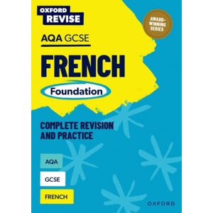 Oxford University Press Oxford Revise: Aqa Gcse French Foundation Complete Revision And Practice