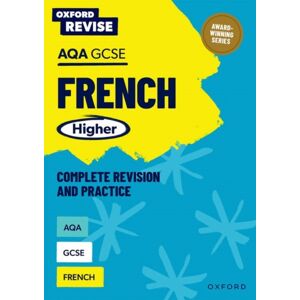Oxford University Press Oxford Revise: Aqa Gcse French Higher Complete Revision And Practice