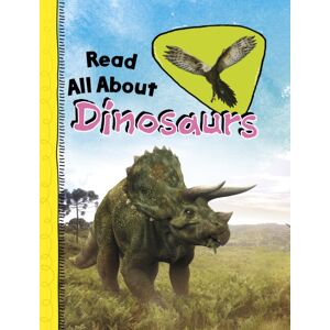 Capstone Global Library Ltd Read All About Dinosaurs