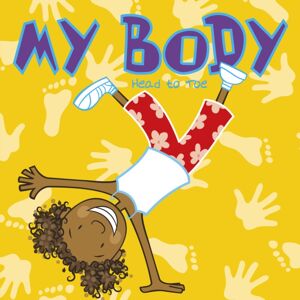 Capstone Global Library Ltd My Body : Head To Toe