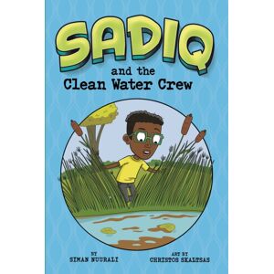 Capstone Global Library Ltd Sadiq And The Clean Water Crew