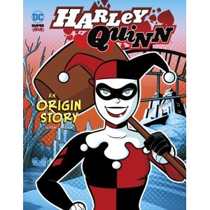 Capstone Global Library Ltd Harley Quinn : An Origin Story
