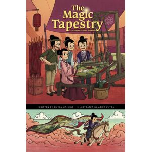 Capstone Global Library Ltd The Magic Tapestry : A Chinese Graphic Folktale