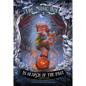 Capstone Global Library Ltd In Search Of The Past : The Music Box Book 3