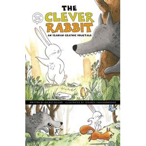 Capstone Global Library Ltd The Clever Rabbit : An Iranian Graphic Folktale