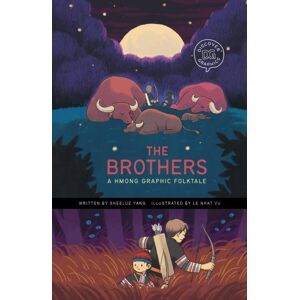 Capstone Global Library Ltd The Brothers : A Hmong Graphic Folktale