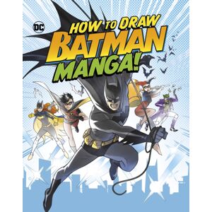 Capstone Global Library Ltd How To Draw Batman Manga!