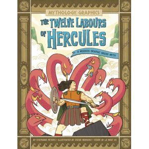 Capstone Global Library Ltd The Twelve Labours Of Hercules : A Modern Graphic Greek Myth