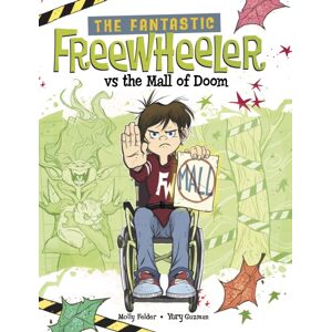 Capstone Global Library Ltd The Fantastic Freewheeler Vs The Mall Of Doom : A Graphic Novel