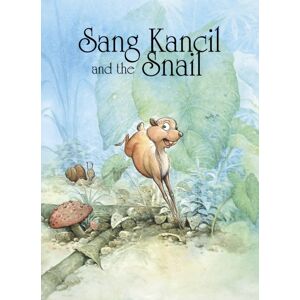 Capstone Global Library Ltd Sang Kancil And The Snail