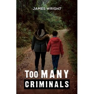 Austin Macauley Publishers Too Many Criminals