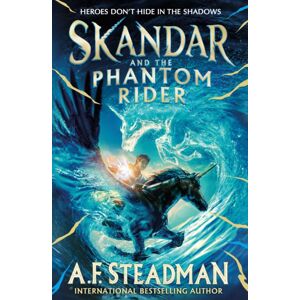 Simon & Schuster Ltd Skandar And The Phantom Rider : The Spectacular Sequel To Skandar And The Unicorn Thief, The Biggest Fantasy Adventure Since Harry Potter Volume 2