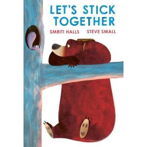 Simon & Schuster Ltd Let'S Stick Together : An I'M Sticking With You Story