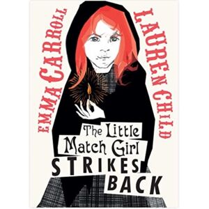 Simon & Schuster Ltd The Little Match Girl Strikes Back