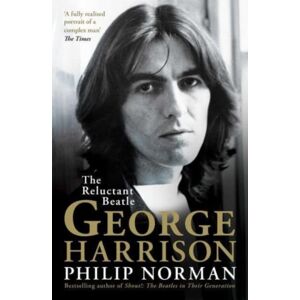 Simon & Schuster Ltd George Harrison : The Reluctant Beatle