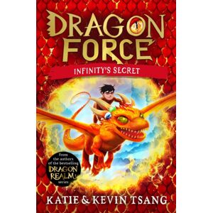 Simon & Schuster Ltd Dragon Force: Infinity'S Secret : The Brand- Book From The Authors Of The selling Dragon Realm Series Volume 1