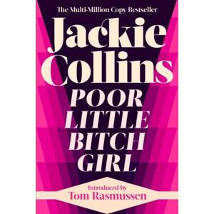 Simon & Schuster Ltd Poor Little Bitch Girl : Introduced By Tom Rasmussen