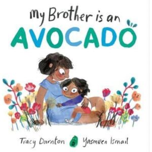 Simon & Schuster Ltd My Brother Is An Avocado