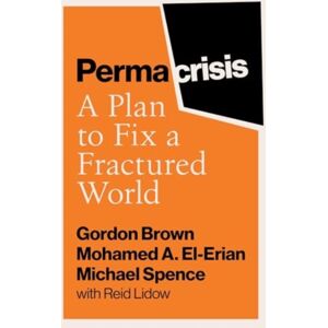 Simon & Schuster Ltd Permacrisis : A Plan To Fix A Fractured World
