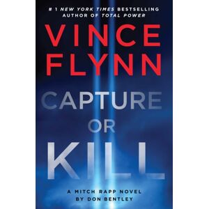 Simon & Schuster Ltd Capture Or Kill : 'In The World Of Black-Ops Thrillers, Mitch Rapp Remains The Gold Standard' (Booklist) Volume 23