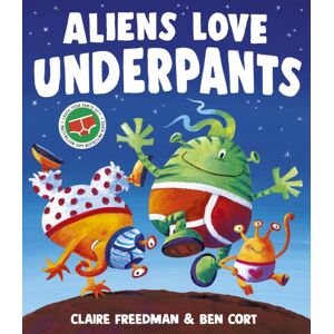 Simon & Schuster Ltd Aliens Love Underpants!