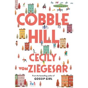 Orion Publishing Co Cobble Hill : A Fresh, Funny Page-Turning Read From The selling Author Of Gossip Girl