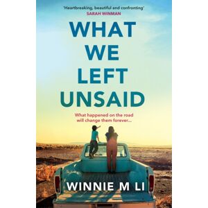 Orion Publishing Co What We Left Unsaid : The Gripping And Unputdownable Must-Read Novel Of 2025!
