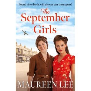 Orion Publishing Co The September Girls : A Superb Liverpool Saga From The Rna Award-Winning Author