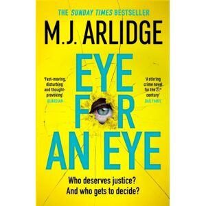 Orion Publishing Co Eye For An Eye : The Richard & Judy Winter 2024 Book Club Thriller That Will Get Everyone Talking