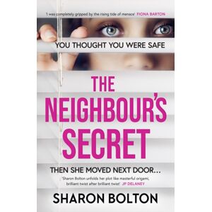 Orion Publishing Co The Neighbour'S Secret : An Absolutely Gripping Thriller With A Twist That Will Leave You Breathless