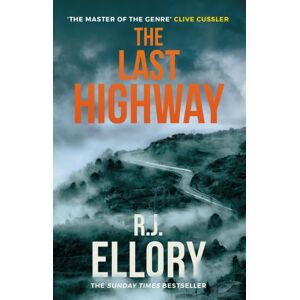 Orion Publishing Co The Last Highway : The Gripping Mystery From The Award-Winning, selling Author Of A Quiet Belief In Angels