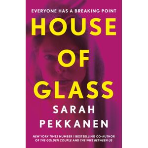 Orion Publishing Co House Of Glass : ‘a Gripping Thriller… Packed With Surprises’ Freida Mcfadden