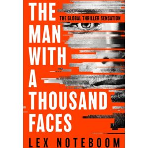 Orion Publishing Co The Man With A Thousand Faces : The Gripping, Unputdownable Debut From The Global Thriller Sensation!
