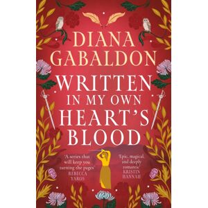 Orion Publishing Co Written In My Own Heart'S Blood : The Gripping And Unputdownable Historical Adventure From The selling Outlander Series