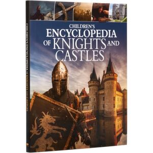 Arcturus Publishing Ltd Children'S Encyclopedia Of Knights And Castles