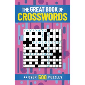 Arcturus Publishing Ltd The Great Book Of Crosswords : Over 500 Puzzles