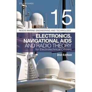 Bloomsbury Publishing PLC Reeds Vol 15: Electronics, Navigational Aids And Radio Theory For Electrotechnical Officers 2nd Edition