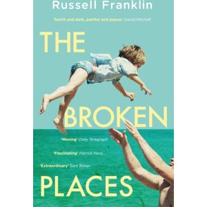 Orion Publishing Co The Broken Places : The Compassionate And Moving Debut Novel Inspired By The Hemingway Family