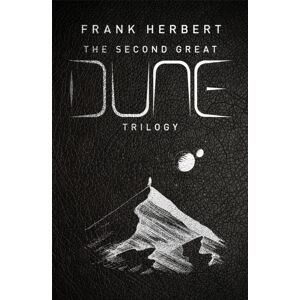 Orion Publishing Co The Second Great Dune Trilogy : God Emperor Of Dune, Heretics Of Dune, Chapter House Dune