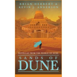 Orion Publishing Co Sands Of Dune : Novellas From The World Of Dune