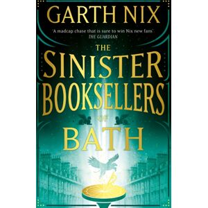 Orion Publishing Co The Sinister Booksellers Of Bath : A Magical Map Leads To A Dangerous Adventure, Written By International seller Garth Nix