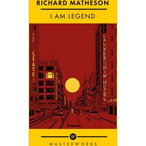 Orion Publishing Co I Am Legend : The Of The Sf Masterworks
