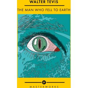 Orion Publishing Co The Man Who Fell To Earth : The Of The Sf Masterworks