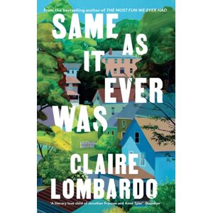Orion Publishing Co Same As It Ever Was : An Immersive And Joyful Read From The Author Of Reese’s Bookclub Pick The Most Fun We Ever Had